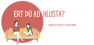 Merki verkefnisins Ert þú að hlusta? Landsátak um bætta líðan barna